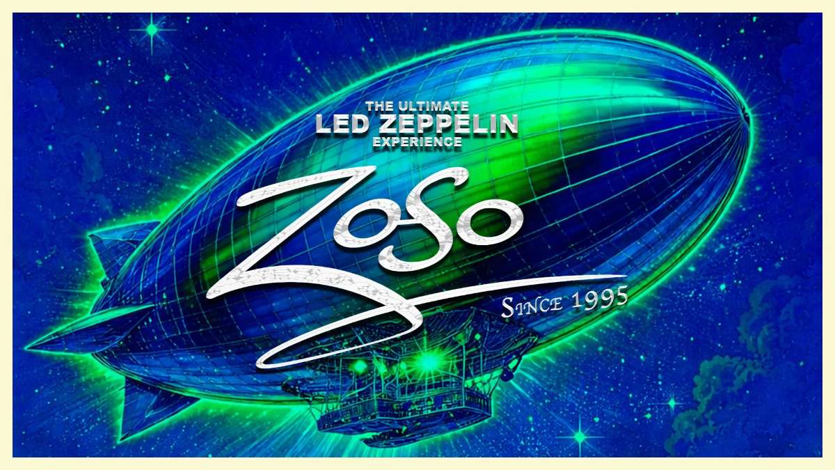 Zoso (The Ultimate Led Zeppelin Experience) w/ TBA